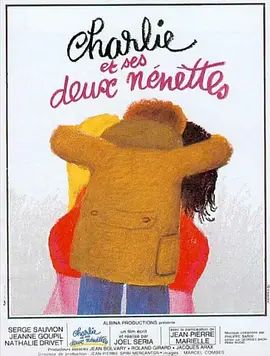 Charlie et ses deux nénettes Charlie et ses deux nénettes
